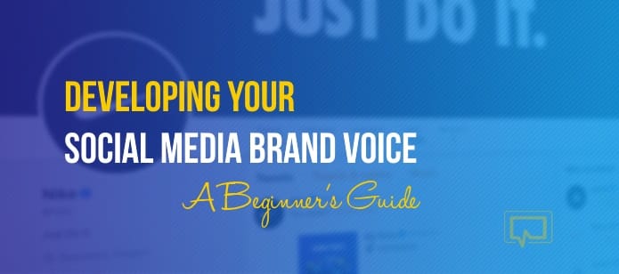 Developing Your Social Media Brand Voice: A Beginner’s Guide